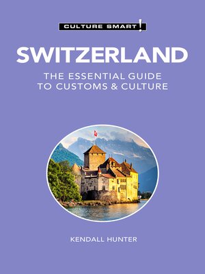 Switzerland--Culture Smart! - ebook